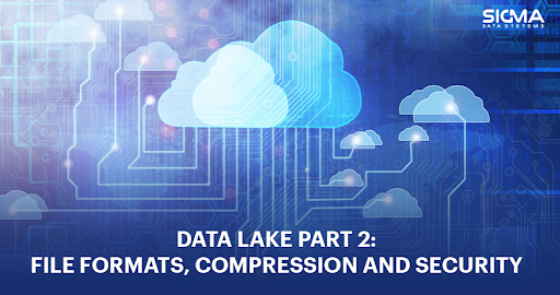 Post Image of Data Lake Part 2: File Formats, Compression And Security