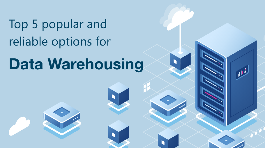 Post Image of Top 5 popular Data Warehouse Solution Providers
