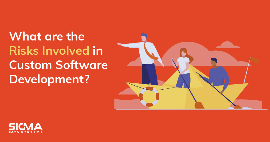 Post Image of What Are the Risks Involved in Custom Software Development